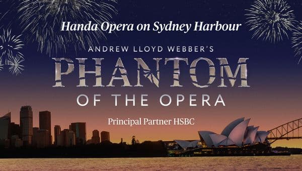 Your chance to experience The Phantom of the Opera on Sydney Harbour